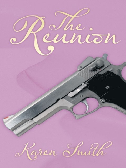 Karen Smith - Reunion, E-bok