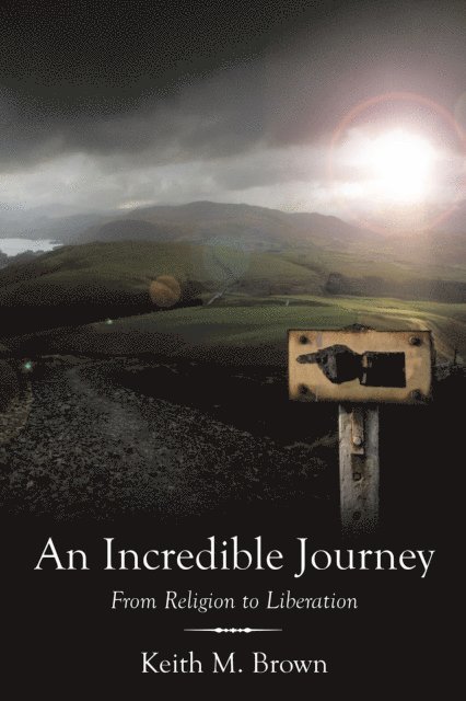 Keith M. Brown - Incredible Journey, E-bok