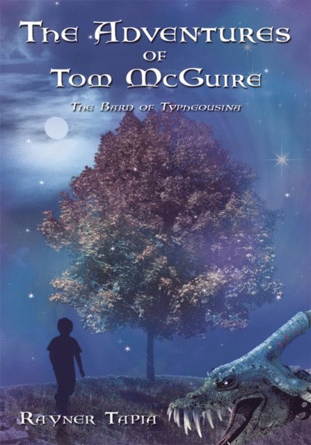 Rayner Tapia - Adventures of Tom Mcguire, E-bok