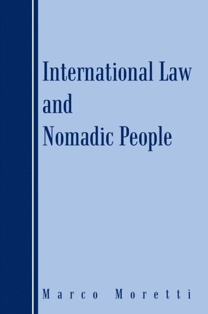 Marco Moretti - International Law and Nomadic People, E-bok. Tillgänglighet: Lägg i varukorg