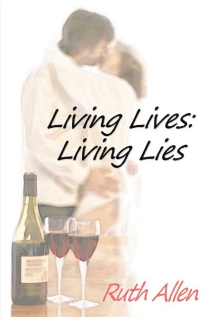 Ruth Allen - Living Lives: Living Lies, E-bok