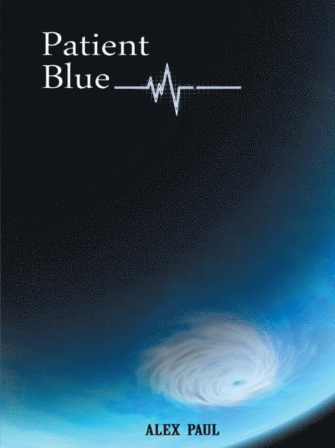 Alex Paul - Patient Blue, E-bok