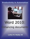 Word 2010: Enhancing Documents