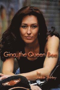Carol Von Raesfeld - Gina, The Queen Bee: The Story of a '50s Biker Queen, Häftad. Tillgänglighet: Lägg i varukorg