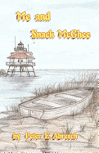 Peter E. Abresch - Me and Snack McGhee: The adventures of Chance Dugan, Häftad. Tillgänglighet: Lägg i varukorg