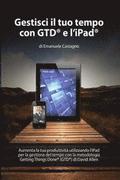 Gestisci il tuo tempo con GTD(R) e l'iPad(R)