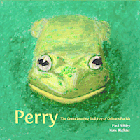Paul Sibley - Perry The Great Leaping Bullfrog Of Orleans Parish, Häftad. Tillgänglighet: Lägg i varukorg