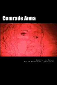 Gary L. Dorion - Comrade Anna, Häftad. Tillgänglighet: Lägg i varukorg