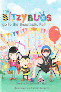 Sarah M. Cates - The Bitzy Bugs go to the Beastastic Fair, Häftad. Tillgänglighet: Lägg i varukorg