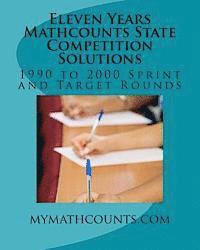 Sam Chen, Yongcheng Chen - Eleven Years Mathcounts State Competition Solutions: 1990 - 2000 Sprint and Target Rounds, Häftad