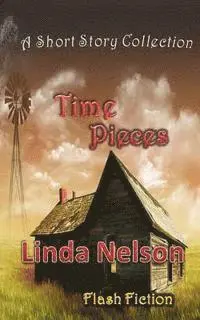 Linda Nelson - Time Pieces: A Short Story Collection, Häftad. Tillgänglighet: Lägg i varukorg