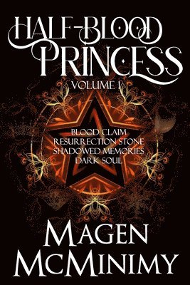 Magen McMinimy - Half Blood Princess: Blood Claim- Resurrection Stone- Shadowed Memories, Häftad. Tillgänglighet: Lägg i varukorg