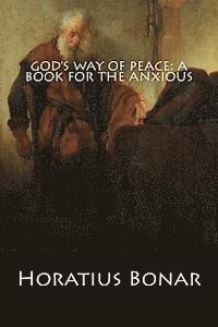 Horatius Bonar - God's Way of Peace: A Book for the Anxious: [Special Illustrated Edition], Häftad. Tillgänglighet: Lägg i varukorg
