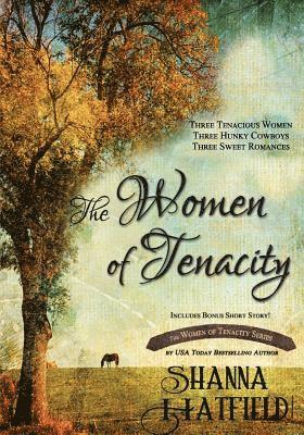 Shanna Hatfield - The Women of Tenacity, Häftad. Tillgänglighet: Lägg i varukorg