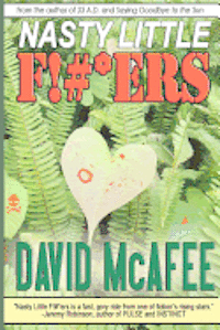 David McAfee - Nasty Little F!#*ers, Häftad. Tillgänglighet: Lägg i varukorg