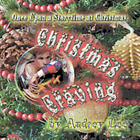 Audrey Lee - Once Upon a Storytime at Christmas - Christmas Craving, Häftad