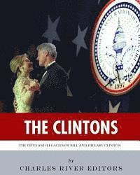 Charles River - The Clintons: The Lives and Legacies of Bill and Hillary Clinton, Häftad. Tillgänglighet: Lägg i varukorg