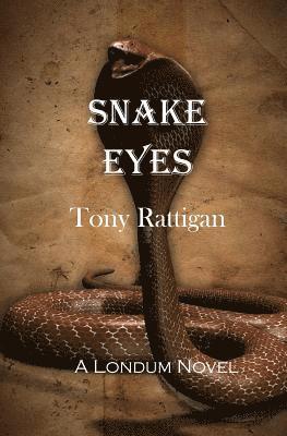 Tony Rattigan - Snake Eyes, Häftad. Tillgänglighet: Lägg i varukorg