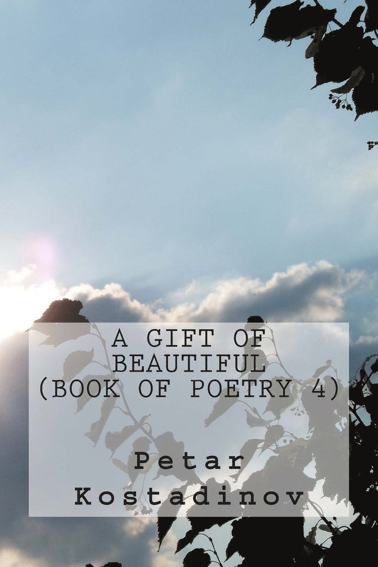 Petar Kostadinov - Gift Of Beautiful, Häftad. Tillgänglighet: Lägg i varukorg
