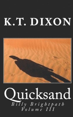 K T Dixon - Quicksand, Häftad. Tillgänglighet: Lägg i varukorg