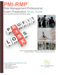 Pmi-Rmp: Risk Management Professional Exam Preparation Study Guide: Part of The PM Instructors Self-Study Series