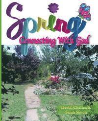 Chelsea Simon, Sarah Simon - Spring: Connecting with God, Häftad. Tillgänglighet: Lägg i varukorg