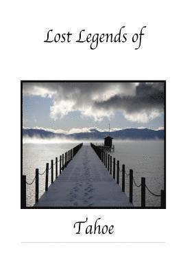 Steven C. Brandt - Lost Legends of Tahoe, Häftad. Tillgänglighet: Lägg i varukorg