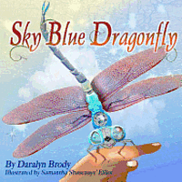 Daralyn Brody - Sky Blue Dragonfly, Häftad