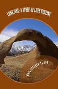 Lone Pine: A Story of Love Undying