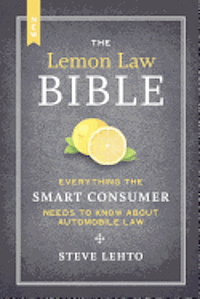 Steve Lehto - The New Lemon Law Bible: Everything the Smart Consumer Needs to Know about Automobile Law, Häftad. Tillgänglighet: Lägg i varukorg