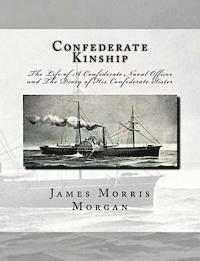 Sarah Morgan Dawson - Confederate Kinship: The Life of A Confederate Naval Officer and The Diary of His Confederate Sister, Häftad. Tillgänglighet: Lägg i varukorg