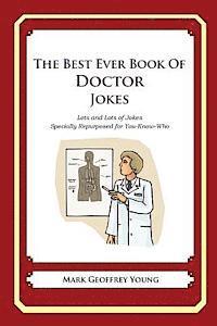 Mark Geoffrey Young - The Best Ever Book of Doctor Jokes: Lots and Lots of Jokes Specially Repurposed for You-Know-Who, Häftad. Tillgänglighet: Lägg i varukorg