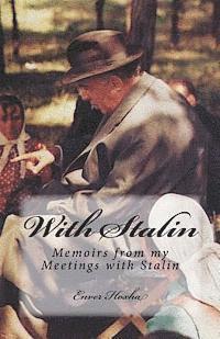 Enver Hoxha - With Stalin: Memoirs from My Meetings with Stalin, Häftad