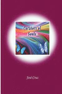 Jose Cruz - Curators of Souls, Häftad. Tillgänglighet: Lägg i varukorg