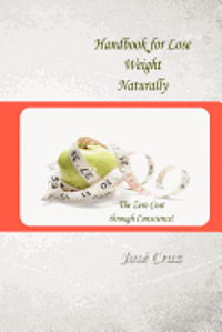 Jose Cruz - Handbook for Lose Weight Naturally, Häftad. Tillgänglighet: Lägg i varukorg