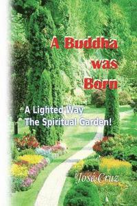 Jose Cruz - A Buddha Was Born, Häftad. Tillgänglighet: Lägg i varukorg