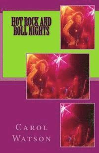 Carol Watson - Hot Rock and Roll Nights, Häftad