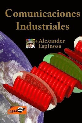 Alexander Espinosa - Comunicaciones Industriales, Häftad. Tillgänglighet: Lägg i varukorg