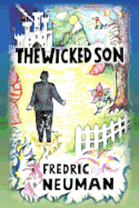 Fredric Neuman - The Wicked Son, Häftad. Tillgänglighet: Lägg i varukorg