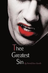 Patrick Dean Kinsella - Thee Greatest Sin, Häftad. Tillgänglighet: Lägg i varukorg
