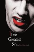 Thee Greatest Sin