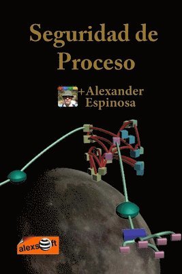 Alexander Espinosa - Seguridad de Proceso, Häftad. Tillgänglighet: Lägg i varukorg