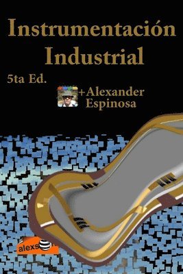 Alexander Espinosa - Instrumentación Industrial, Häftad. Tillgänglighet: Lägg i varukorg