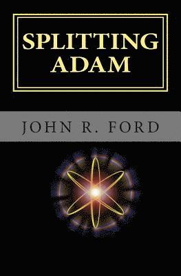 John R. Ford - Splitting Adam, Häftad. Tillgänglighet: Lägg i varukorg