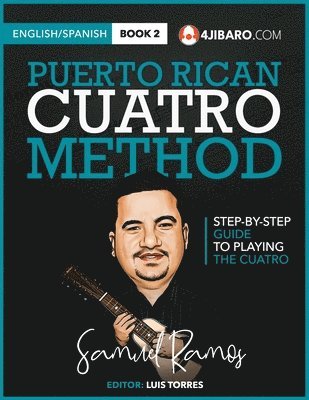 Samuel Ramos - Puerto Rican Cuatro Method, Häftad. Tillgänglighet: Lägg i varukorg