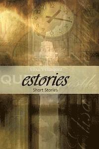 Elisa Velasquez - estories: Short Stories, Häftad. Tillgänglighet: Lägg i varukorg