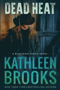 Kathleen Brooks - Dead Heat, Häftad. Tillgänglighet: Lägg i varukorg