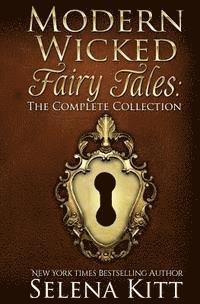 Selena Kitt - Modern Wicked Fairy Tales: The Complete Collection, Häftad. Tillgänglighet: Lägg i varukorg