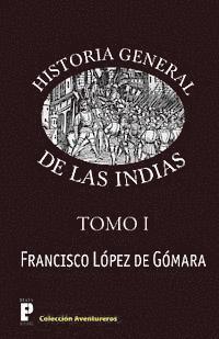 Francisco Lopez De Gomara - Historia General de las Indias, Häftad. Tillgänglighet: Lägg i varukorg