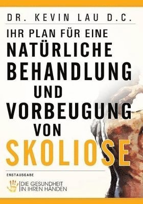 Kevin Lau, Regsné Martina Kitti - Ihr Plan für eine natürliche Behandlung und Vorbeugung von Skoliose, Häftad